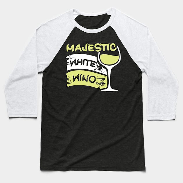 Majestic White Wino Baseball T-Shirt by jslbdesigns